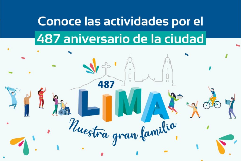 Lima, nuestra gran familia: Conoce las actividades por el 487 aniversario de la ciudad
